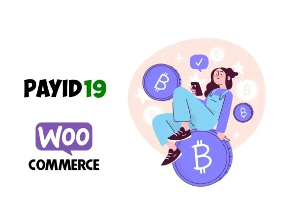 افزونه درگاه پرداخت کریپتو برای ووکامرس - Payid19